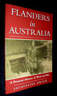 Flanders In Australia: Personal History Of Wool And War / Jacqueline Dwyer Pb,