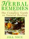 Jill Nice's Herbal Remedies and Home Comforts By Jill Nice. 9780749910907