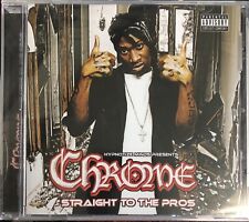 Chrome - Straight to the Pros (DJ Paul Juicy J) 2005 Factory Sealed CD, Official