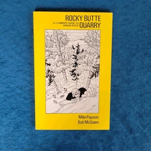 ROCKY BUTTE (PORTLAND , OR) - A CLIMBERS GUIDE TO URBAN ROCK ; 65 PAGES - Picture 1 of 2