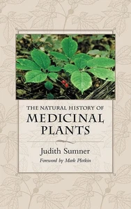The Natural History of Medicinal Plants by Judith Sumner (English) Paperback Boo - Bild 1 von 1