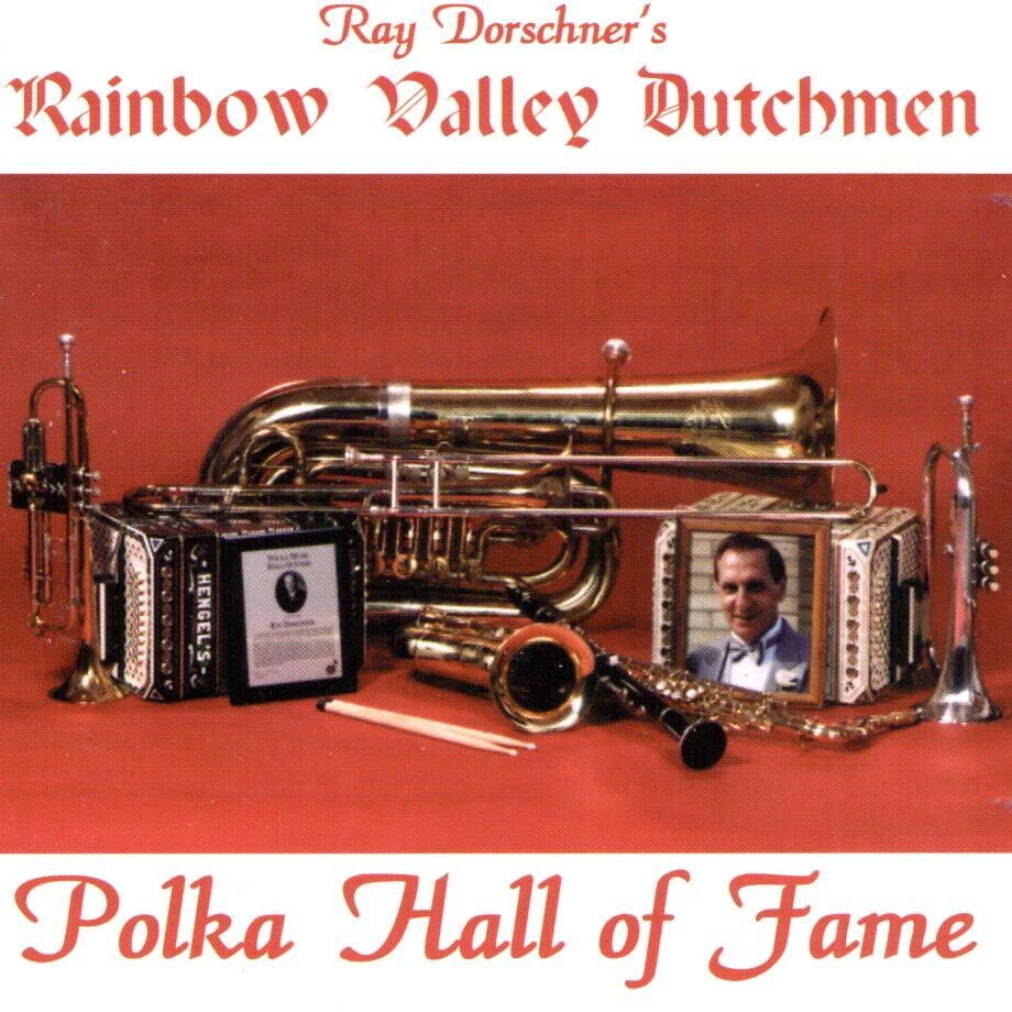 Ray Dorschner Rainbow Valley Dutchmen Polka Hall of Fame Brand New Sealed CD !!! Foto 1 de 1