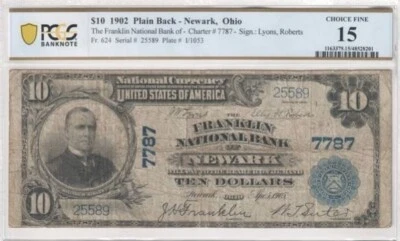 $10 1902 National Currency Franklin National Bank, Newark Ohio PCGS  CHOICE F 15 - Image 1 of 2