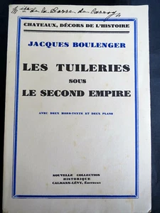 Geschichte! Die Tuilerien im Zweiten Kaiserreich! Boulenger! 1932 ! C58  - Bild 1 von 1