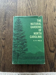 The Natural Gardens of North Carolina B. W. Wells, 1967 HC DJ - Imagen 1 de 12
