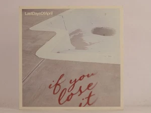 LAST DAYS OF APRIL IF YOU LOSE IT (562) 10 Track Promotional CD Album plus Card - Picture 1 of 8