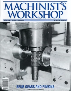 Machinist's Workshop Magazine Vol.12 No.2 April 1999 - Picture 1 of 1