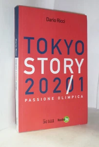 TOKYO STORY 2021 - PASSIONE OLIMPICA - DARIO RICCI - IL SOLE 24 ORE LIBRO NUOVO - Imagen 1 de 3