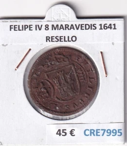 CRE7995 MONEDA ESPAÑA FELIPE IV 8 MARAVEDIS 1641 RESELLO - Imagen 1 de 2