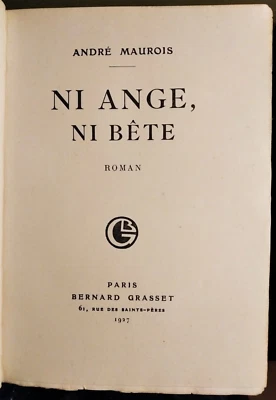 NI ANGE, NI BÊTE par André Maurois - Bernard Grasset - 1927 - NO CYRAL - Photo 1/4