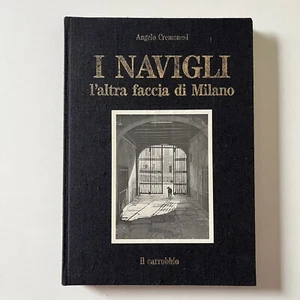 Angelo Cremonesi - I Navigli. L'altra faccia di Milano - Imagen 1 de 5