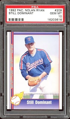 1992 Pacific Nolan Ryan Baseball #209 Still Dominant PSA 10 - Image 1 of 2