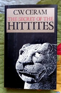 Secret of the Hittites by C.W. Ceram (1990, Hardcover) VERY GOOD FREE LOCAL POST - Picture 1 of 1