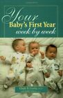 Your Baby's First Year Week by Week..., Schuler, Judith