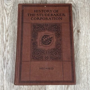 History the Studebaker Book 1924 by Albert Russel Erskine Original - Picture 1 of 21