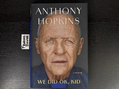 Anthony Hopkins - We Did OK, Kid: A Memoir (Signed Hardcover Book) - Image 1 of 3
