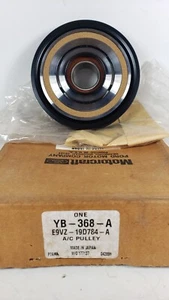 Motorcraft YB-368-A FORD E9VZ-19D784-A A/C PULLY - Picture 1 of 12