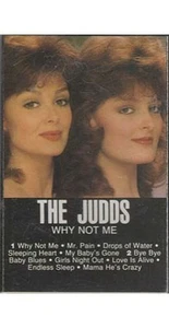 Why Not Me ~ The Judds ~ Country ~ Pop ~ Cassette ~ Good - Picture 1 of 1