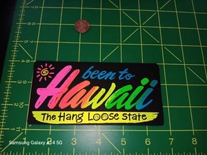 BEEN TO HANG LOOSE STATE HAWAII VINTAGE Sticker / Decal ORIGINAL old stock - Bild 1 von 2