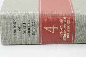Handbook of North American Indians, Volume 4 : History of Indian-White Relations - Picture 1 of 2