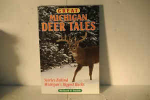 Great Michigan Deer Tales, Richard P. Smith, 2000 PB book - Picture 1 of 5