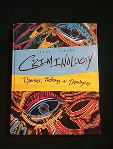 Criminology: Theories, Patterns & Typologies by Larry J. Siegel 2012 Hardcover  - Picture 1 of 12