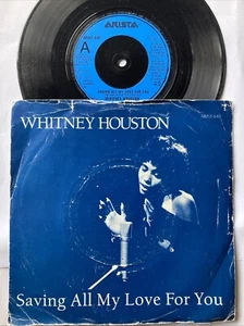 1985 WHITNEY HOUSTON 7" 45 SAVING ALL MY LOVE FOR YOU / ALL AT ONCE ARISTA 640 - Imagen 1 de 1