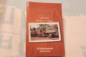 My Love Affair With the State of Maine : By Scotty Mackenie, Paperback NEW - Picture 1 of 2
