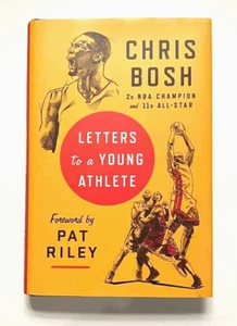 CHRIS BOSH Letters to a Young Athlete SIGNED BOOK HC/DJ First Edition 1st Print - Picture 1 of 6