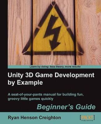 Unity 3D Game Development by Example Beginner...