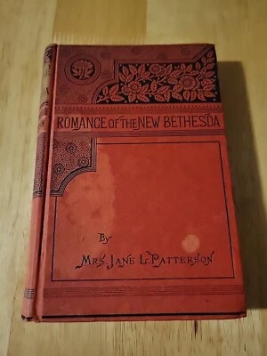 The Romance Of New Bethesda  by Jane L. Patterson 1888 Universalist Novel - Image 1 of 4