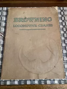 Browning Gru Locomotore ORIGINALE RARO 1917 Catalogo Descrittivo - Foto 1 di 14