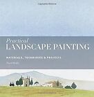 Practical Landscape Painting: Materials, Techniques... | Buch | Zustand sehr gut