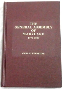 The General Assembly of Maryland 1776-1850 by Carl N. Everstine - Picture 1 of 1