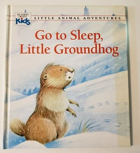 Little Animal Adventures: Go to Sleep, Little Groundhog by Claude Clement - Picture 1 of 3