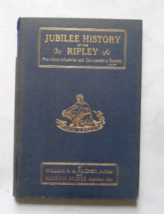 JUBILÄUMSGESCHICHTE DER RIPLEY Provident & Genossenschaft 1860 - 1910: 1. - Bild 1 von 15