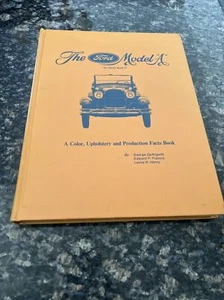 THE FORD MODEL "A" COLOR, UPHOLSTERY  & PRODUCTION FACTS BOOK 1972 Revised - Picture 1 of 7