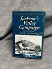 Jackson's Valley Campaign: Nov 1861 June 1862 by David G. Martin (1994, Revised)