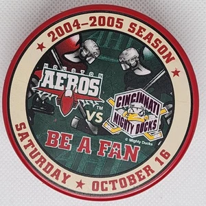 Houston Aeros vs Cincinnati Mighty Ducks Fan Appreciation 10/16/2004 Hockey Puck - Picture 1 of 8