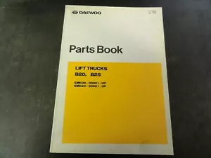 Daewoo B20 B25 Hubwagen Gabelstapler Teilebuch Handbuch D270464 Jan. 1994 - Bild 1 von 6