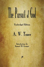 Tozer, A: Pursuit of God by A. W. Tozer