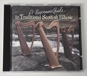 A Beginner's Guide To Traditional Scottish Music CD EUC - Imagen 1 de 4