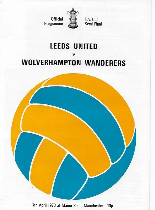 Leeds United v Wolves 07/04/1973 FA Cup Semi/Final at Maine Road (Man City) - Image 1 of 1