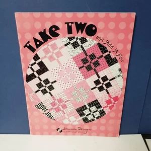 TAKE TWO AND ADD A FEW Atkinson Designs Quilt Patterns 5 Designs - Picture 1 of 9