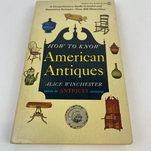 How To Know American Antiques * A Comprehensive Guide * 300 Illus Paperback  - Picture 1 of 3