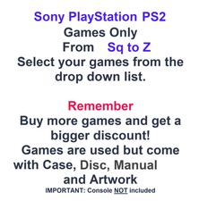 Sony PlayStation 2 PS2 Games ONLY - Choose Your Games From Drop Down Sq-Z List