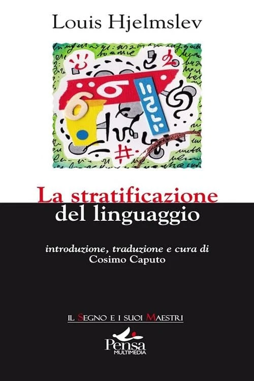 Louis Hjelmslev Cosimo Caputo La stratificazione del linguaggio (Paperback) - Image 1 of 1