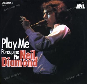 Neil Diamond - Play Me / Porcupine Pie 7" (VG/VG) . - Picture 1 of 1