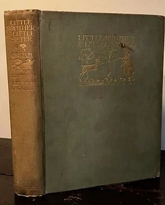 ARTHUR RACKHAM ~ LITTLE BROTHER & LITTLE SISTER; OTHER GRIMM TALES 1st/1st 1917 - Picture 1 of 1