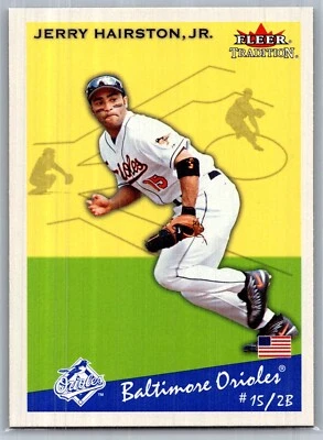 2002 FLEER TRADITION BASEBALL 192 JERRY HAIRSTON JR ORIOLES  - Image 1 of 2